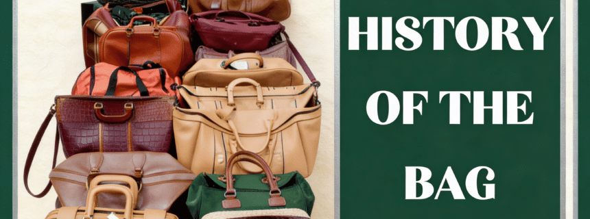 history of the bag